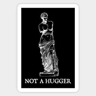 Not A Hugger Funny Magnet